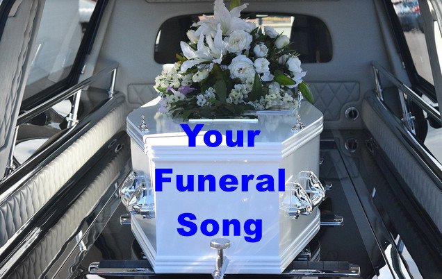 Your Funeral Song